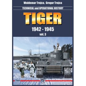 Trojca TIGER / TECHNICAL AND OPERATIONAL HISTORY / 1942 - 1943 / VOL.3