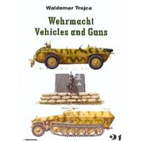Trojca nr 21 Wehrmacht Vehicles and Guns