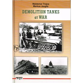 Trojca- Demolition Tank at War