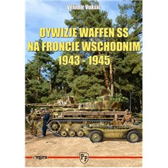 Trojca Książka DYWIZJE WAFFEN SS NA FRONCIE WSCHODNIM 1943 - 1945 - nr 45