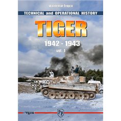 Trojca Książka TIGER 1942-1943 - TECHNICAL AND OPERATIONAL HISTORY - CZ.1 - nr 47