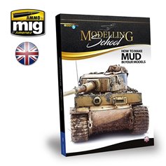 Ammo of Mig MODELLING SCHOOL - HOW TO MAKE MUD IN YOUR MODELS - wersja angielska