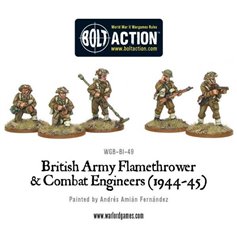 Bolt Action BRITISH ARMY - COMBAT ENGINEERS AND FLAMETHOWER TEAM