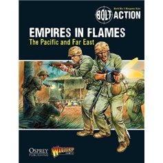 Bolt Action EMPIRES IN FLAMES - THE PACIFIC AND FAR EAST