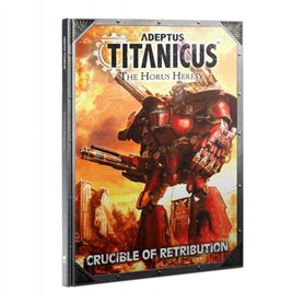 Adeptus Titanicus: Crucible Of Retribution