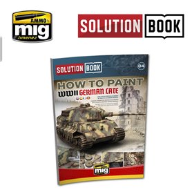 Ammo of MIG Książka HOW TO PAINT WWII GERMAN LATE - SOLUTION BOOK - wersja angielska