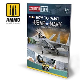 Ammo of MIG Książka HOW TO PAINT USAF NAVY GREY FIGHTERS - SOLUTION BOOK - wersja angielska