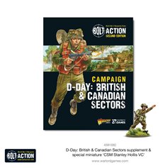 Bolt Action CAMPAIGN D-DAY: BRITISH AND CANADIAN SECTORS + CSM Stanley Hollis VC Ltd Edition Miniature