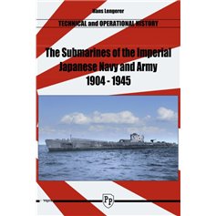 Trojca- The Submarines of the Imperial Japanese Navy and Army 1904-1945 Technical and Operational History