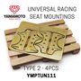 Yamamoto YMPTUN111 UNIVERSAL RACING SEAT MOUNTINGS - TYPE 2 - 4szt.