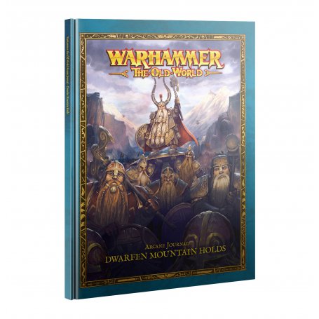 Warhammer THE OLD WORLD ARCANE JOURNAL – Dwarfen Mountain Holds