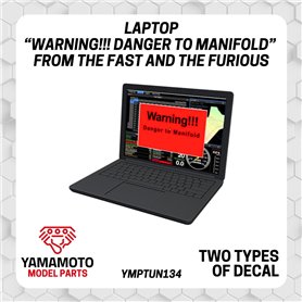 Yamamoto YMPTUN134 Laptop "Warning!!! Danger to Manifold" from The Fast and The Furious