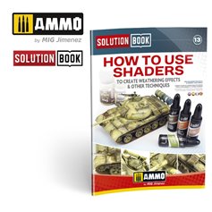 Ammo of MIG Książka SOLUTION BOOK - HOW TO USE SHADERS