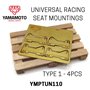 Yamamoto YMPTUN110 UNIVERSAL RACING SEAT MOUNTINGS - TYPE 1