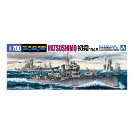Aoshima 04579 1/700 IJN Destr. Hatsushimo 1945