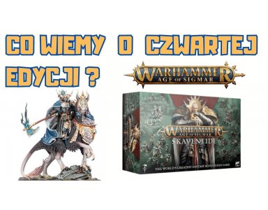 Zapowiedź 4 edycji WARHAMMER AGE OF SIGMAR